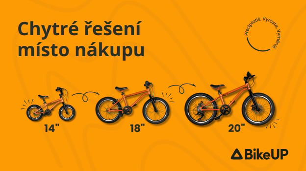 Dítě roste, BikeUP roste s ním.
